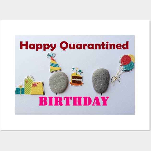 Quarantine Birthday Celebration Wall Art by Artistic Design